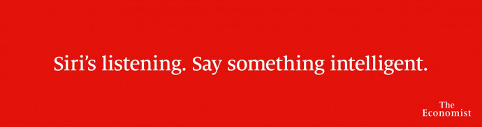 The Economist: Siri's listening. Say something intelligent.