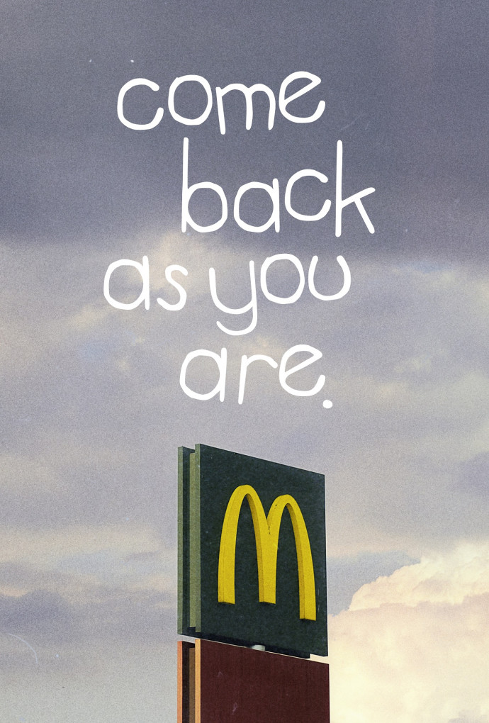 McDonald's: Come Back As You Are, 1