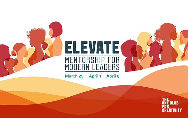 Women Creative Leaders Provide Mentorship At The One Club's "Elevate" Virtual Program