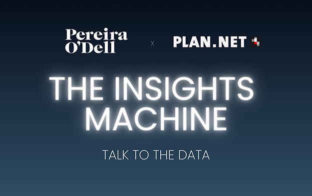 Pereira O'Dell and Plan.Net Americas Launch AI Tool: "The Insights Machine"