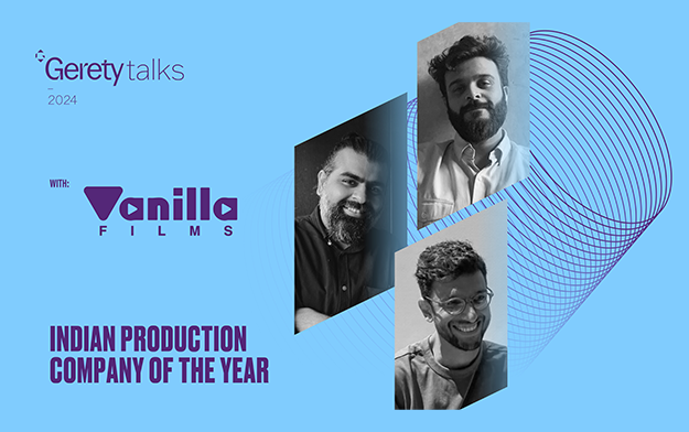 Gerety Awards Presents: Gerety Talks with Last Year's Indian Production Company of the Year