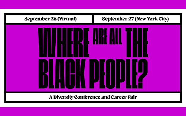 The One Club's 14th "Where Are All The Black People" Conference and Career Fair Set for September 26-27