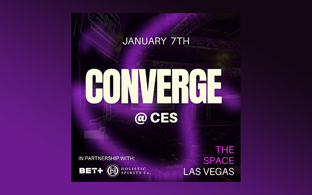 BET+ Presents CONVERGE CES, Led by Top Culture & Marketing Leaders