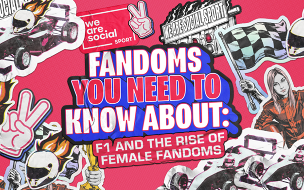 We Are Social Sport Spotlights the new Era of Female F1 Fandom