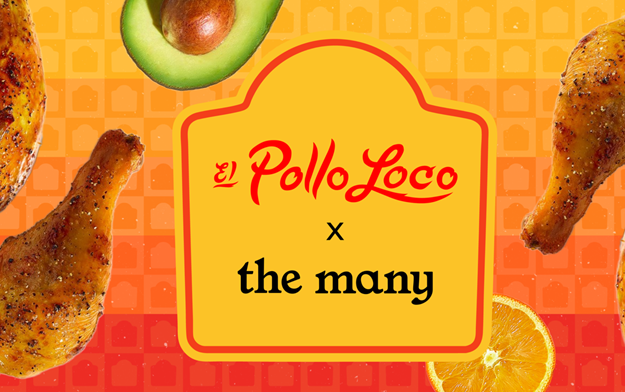 El  Pollo Loco Adds The Many to its Creative Agency Roster