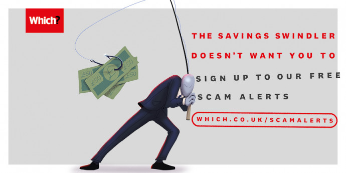 Which?: Scams (Savings Swindler)